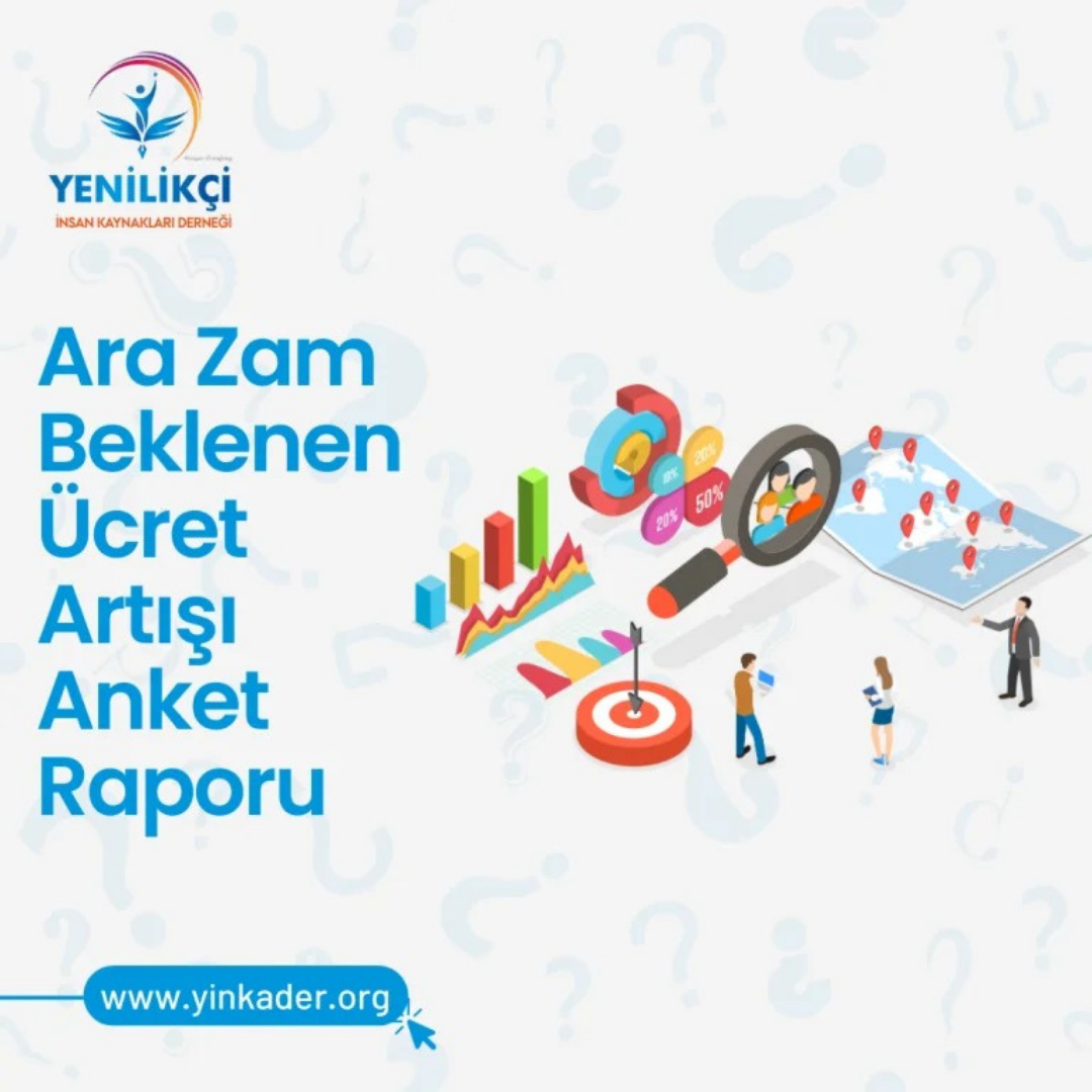 Ara Zam Beklenen Ücret Artışı Anket Raporu